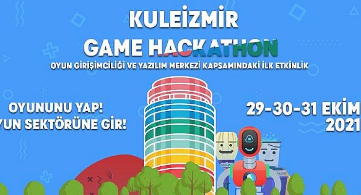 Oyununu Yap! Oyun sektörüne gir! Genç girişimciler kuleizmir Oyun Girişimciliği ve Yazılım Merkezi’nde buluşacak