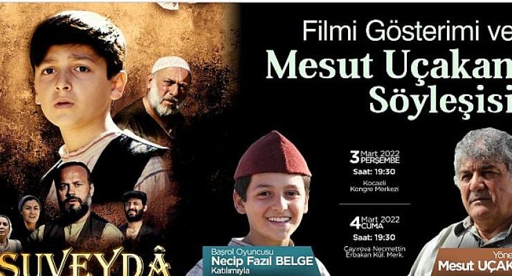 Büyükşehir’den Suveyda Filmi gösterimi ve Mesut Uçakan söyleşisi
