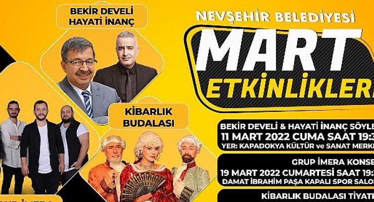 Nevşehir Belediyesi tarafından düzenlenen Kültür ve Sanat Etkinlikleri, Mart ayında konser, tiyatro ve söyleşilerle devam edecek.