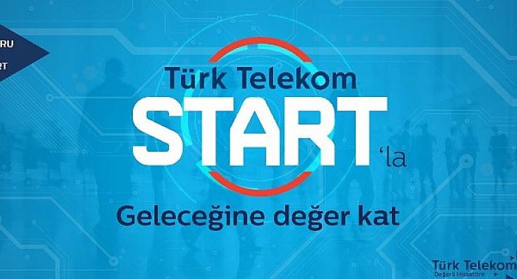 Türk Telekom geleceğe gençlerle ‘Start’ veriyor