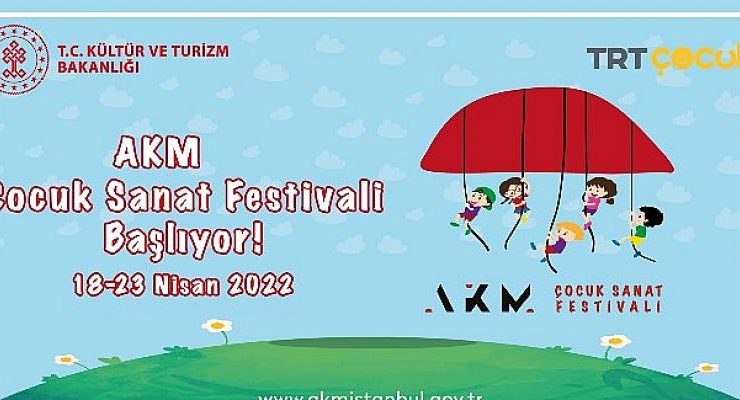AKM Çocuk Sanat Festivali 18 Nisan’da Başlıyor