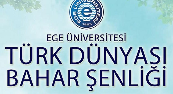 EÜ’den “Türk Dünyası Bahar Şenliği”