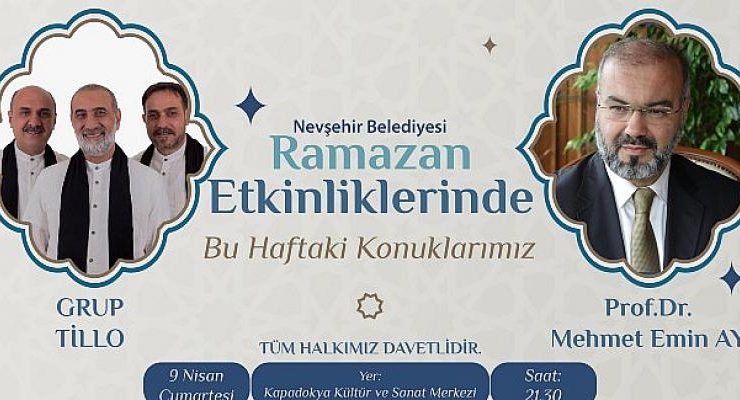 Nevşehir Belediyesi Ramazan Etkinlikleri Cumartesi Akşamı Başlıyor