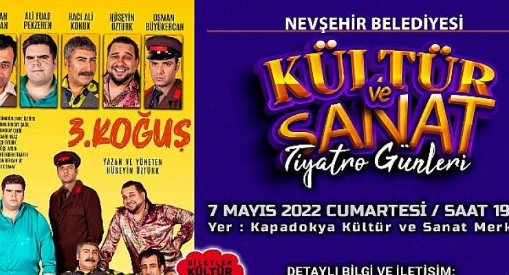 3. Koğuş Adlı Tiyatro Oyunu 7 Mayıs Cumartesi Nevşehir’de Sahnelenecek