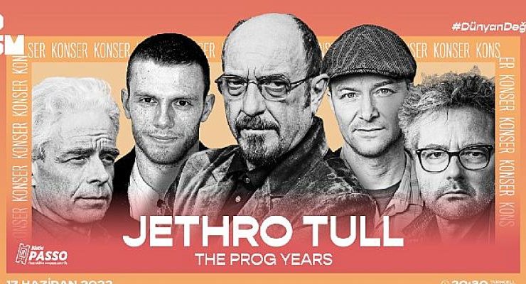 Jethro Tull, “The Prog Years” turnesi kapsamında 17 Haziran’da Zorlu PSM’de!