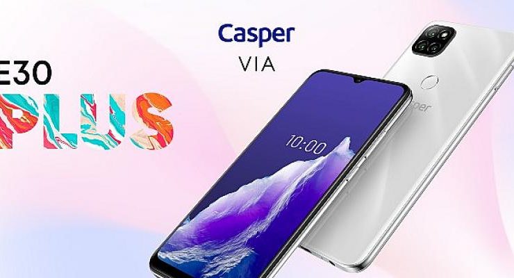Casper’ın Yeni Telefonu  VIA E30 Plus Satışa Çıktı