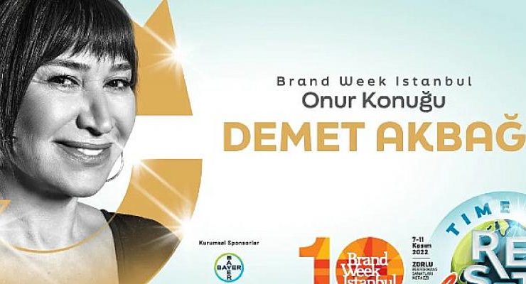 Brand Week Istanbul’un onur konuğu Demet Akbağ olacak
